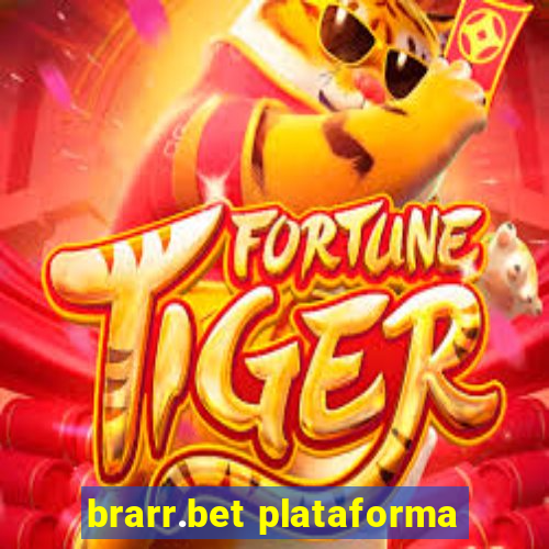 brarr.bet plataforma